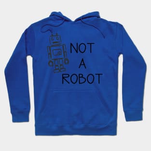 Not a robot! Nobot! Hoodie